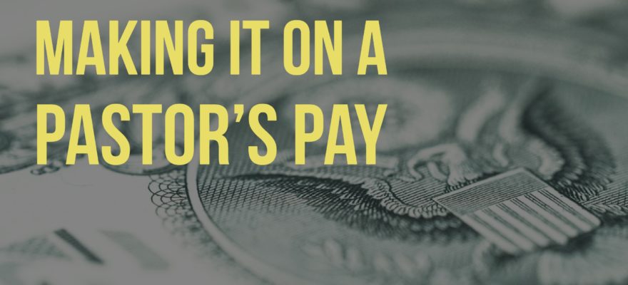Making It On A Pastor's Pay